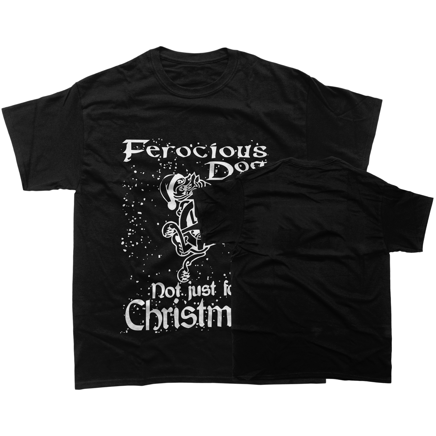 Not Just For Christmas Unisex T-Shirt